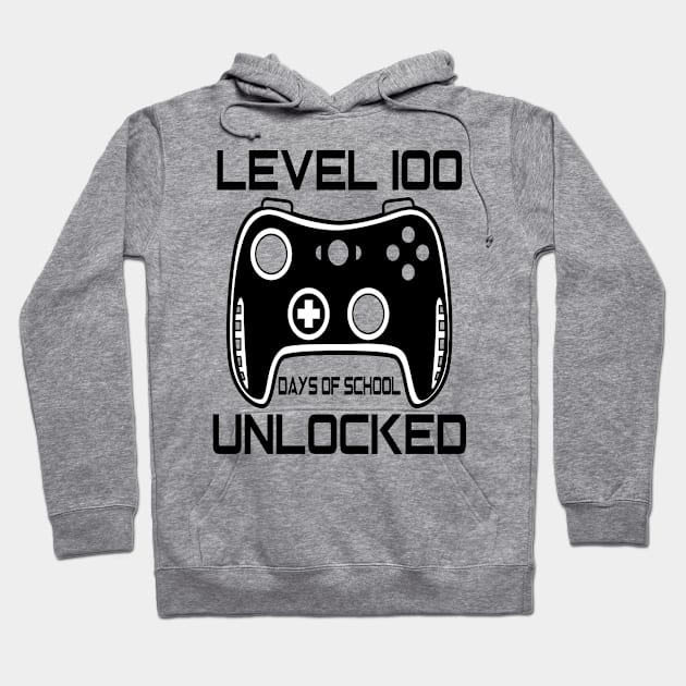 Level 100 completed 100 days of school unlocked Hoodie by Just Be Cool Today